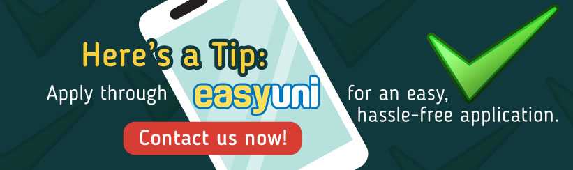 Apply through EasyUni for a hassle-free application